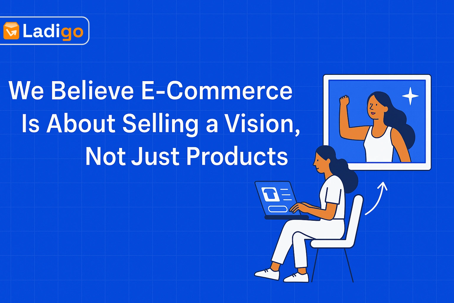 Selling a Vision, Not Just Products